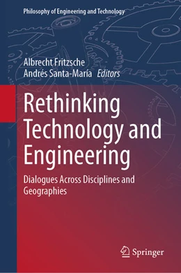 Abbildung von Fritzsche / Santa-María | Rethinking Technology and Engineering | 1. Auflage | 2023 | beck-shop.de