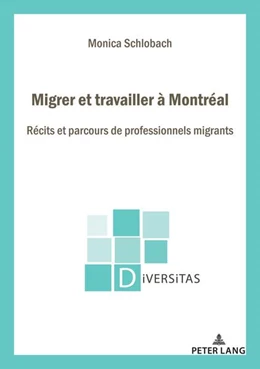 Abbildung von Schlobach | Migrer et travailler à Montréal | 1. Auflage | 2022 | beck-shop.de