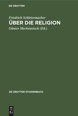 Abbildung von Schleiermacher / Meckenstock | Über die Religion | 1. Auflage | 2022 | beck-shop.de