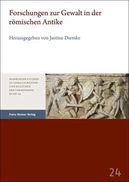 Abbildung von Diemke | Forschungen zur Gewalt in der römischen Antike | 1. Auflage | 2023 | 24 | beck-shop.de