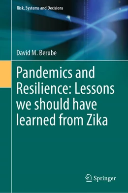 Abbildung von Berube | Pandemics and Resilience: Lessons we should have learned from Zika | 1. Auflage | 2023 | beck-shop.de