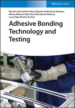 Abbildung von Camilo Carbas / de Sousa Marques | Adhesive Bonding Technology and Testing | 1. Auflage | 2023 | beck-shop.de