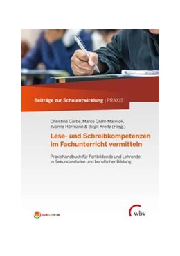 Abbildung von Garbe / Grahl-Marniok | Lese- und Schreibkompetenzen im Fachunterricht vermitteln | 1. Auflage | 2023 | beck-shop.de
