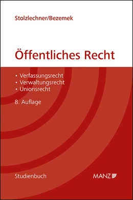 Abbildung von Stolzlechner / Bezemek | Öffentliches Recht | 8. Auflage | 2023 | beck-shop.de