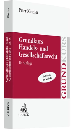 Abbildung von Kindler | Grundkurs Handels- und Gesellschaftsrecht | 10. Auflage | 2024 | beck-shop.de