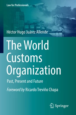 Abbildung von Juárez Allende | The World Customs Organization | 1. Auflage | 2023 | beck-shop.de