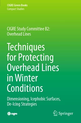 Abbildung von Farzaneh / Chisholm | Techniques for Protecting Overhead Lines in Winter Conditions | 1. Auflage | 2023 | beck-shop.de