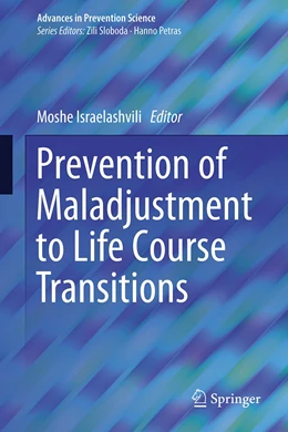 Abbildung von Israelashvili | Prevention of Maladjustment to Life Course Transitions | 1. Auflage | 2023 | beck-shop.de