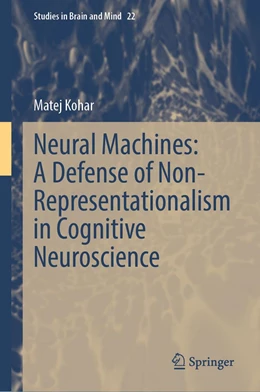 Abbildung von Kohár | Neural Machines: A Defense of Non-Representationalism in Cognitive Neuroscience | 1. Auflage | 2023 | 22 | beck-shop.de