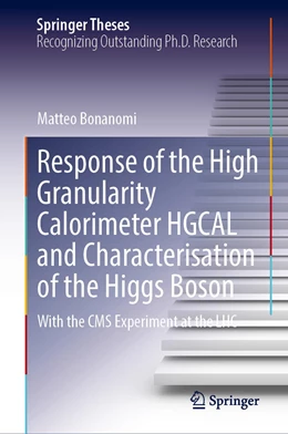 Abbildung von Bonanomi | Response of the High Granularity Calorimeter HGCAL and Characterisation of the Higgs Boson | 1. Auflage | 2023 | beck-shop.de