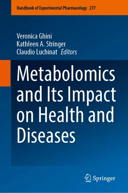 Abbildung von Ghini / Stringer | Metabolomics and Its Impact on Health and Diseases | 1. Auflage | 2023 | 277 | beck-shop.de