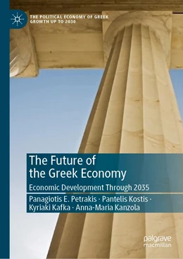Abbildung von Petrakis / Kostis | The Future of the Greek Economy | 1. Auflage | 2023 | beck-shop.de