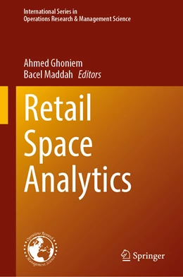 Abbildung von Ghoniem / Maddah | Retail Space Analytics | 1. Auflage | 2023 | 339 | beck-shop.de
