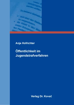Abbildung von Hofrichter | Öffentlichkeit im Jugendstrafverfahren | 1. Auflage | 2023 | 408 | beck-shop.de