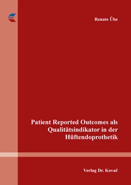 Abbildung von Übe | Patient Reported Outcomes als Qualitätsindikator in der Hüftendoprothetik | 1. Auflage | 2023 | 61 | beck-shop.de