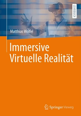 Abbildung von Wölfel | Immersive Virtuelle Realität | 1. Auflage | 2023 | beck-shop.de