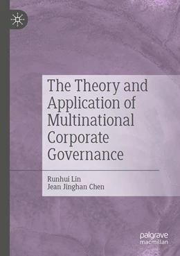 Abbildung von Lin / Chen | The Theory and Application of Multinational Corporate Governance | 1. Auflage | 2023 | beck-shop.de