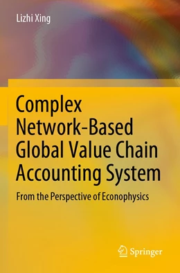 Abbildung von Xing | Complex Network-Based Global Value Chain Accounting System | 1. Auflage | 2023 | beck-shop.de