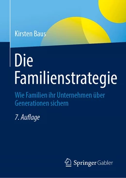 Abbildung von Baus | Die Familienstrategie | 7. Auflage | 2023 | beck-shop.de