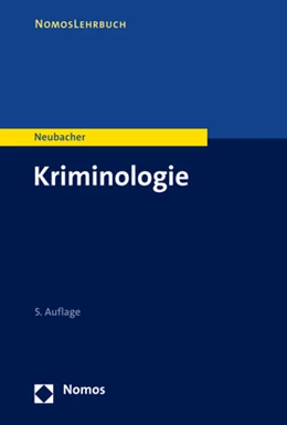 Abbildung von Neubacher | Kriminologie | 5. Auflage | 2023 | beck-shop.de