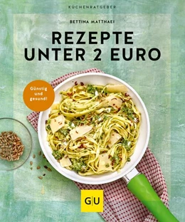 Abbildung von Matthaei | Rezepte unter 2 Euro | 1. Auflage | 2023 | beck-shop.de