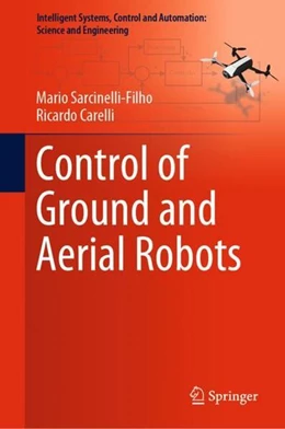Abbildung von Sarcinelli-Filho / Carelli | Control of Ground and Aerial Robots | 1. Auflage | 2023 | beck-shop.de