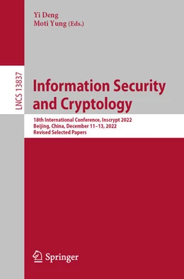 Abbildung von Deng / Yung | Information Security and Cryptology | 1. Auflage | 2023 | beck-shop.de