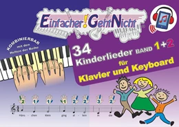 Abbildung von Leuchtner / Waizmann | Einfacher!-Geht-Nicht: 34 Kinderlieder BAND 1+2 für Klavier und Keyboard (+Play-Along-Streaming) | LeuWa | 1. Auflage | 2023 | beck-shop.de