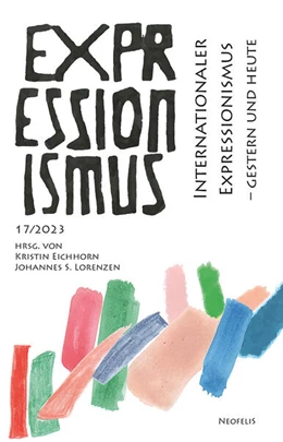 Abbildung von Eichhorn / Lorenzen | Internationaler Expressionismus - gestern und heute | 1. Auflage | 2023 | beck-shop.de