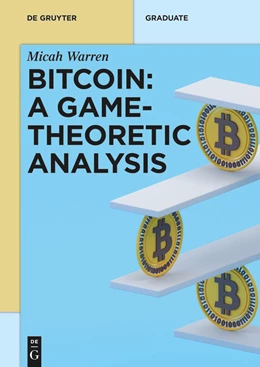 Abbildung von Warren | Bitcoin: A Game-Theoretic Analysis | 1. Auflage | 2023 | beck-shop.de