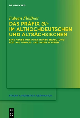 Abbildung von Fleißner | Das Präfix gi- im Althochdeutschen und Altsächsischen | 1. Auflage | 2023 | beck-shop.de