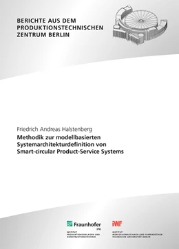 Abbildung von Halstenberg / Stark | Methodik zur Modell-basierten Systemarchitekturdefinition von Smart-circular Product-Service Systems | 1. Auflage | 2023 | beck-shop.de
