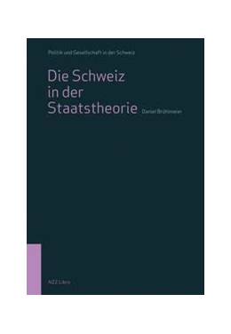 Abbildung von Brühlmeier | Die Schweiz in der Staatstheorie | 1. Auflage | 2023 | beck-shop.de