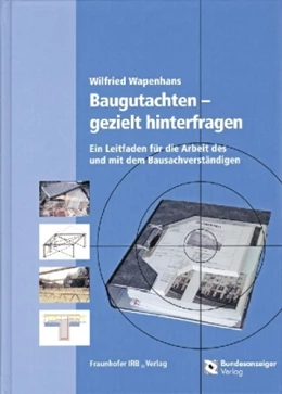 Abbildung von Wapenhans | Baugutachten - gezielt hinterfragen | 2. Auflage | 2007 | beck-shop.de