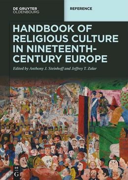 Abbildung von Steinhoff / Zalar | Handbook of Religious Culture in Nineteenth-Century Europe | 1. Auflage | 2024 | beck-shop.de
