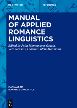 Abbildung von Montemayor Gracia / Mathieu | Manual of Applied Romance Linguistics | 1. Auflage | 2024 | 33 | beck-shop.de