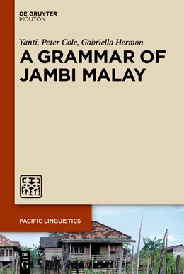 Abbildung von Yanti / Cole | A Grammar of Jambi Malay | 1. Auflage | 2024 | 665 | beck-shop.de