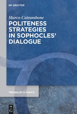 Abbildung von Catrambone | Politeness Strategies in Sophocles’ Dialogue | 1. Auflage | 2024 | 144 | beck-shop.de