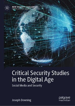 Abbildung von Downing | Critical Security Studies in the Digital Age | 1. Auflage | 2023 | beck-shop.de