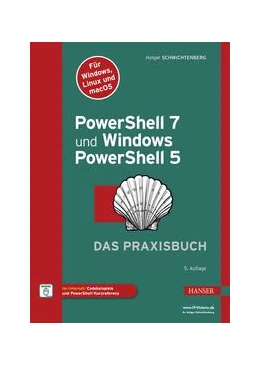 Abbildung von Schwichtenberg | PowerShell 7 und Windows PowerShell 5 - das Praxisbuch | 5. Auflage | 2022 | beck-shop.de