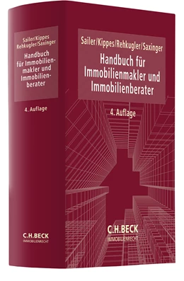 Abbildung von Sailer / Kippes | Handbuch für Immobilienmakler und Immobilienberater | 4. Auflage | 2024 | beck-shop.de