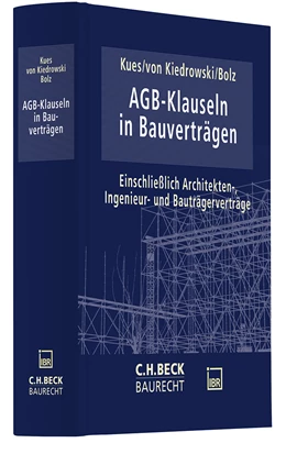 Abbildung von Kues / von Kiedrowski | AGB-Klauseln in Bauverträgen | 1. Auflage | 2024 | beck-shop.de