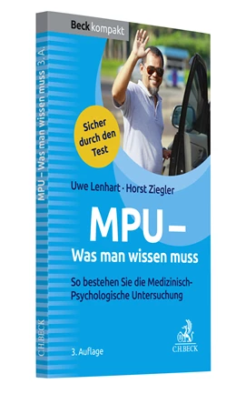 Abbildung von Lenhart / Ziegler | MPU - Was man wissen muss | 3. Auflage | 2023 | beck-shop.de