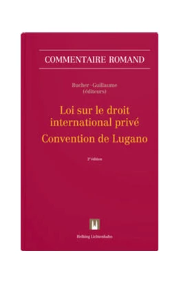 Abbildung von Bucher | Loi sur le droit international privé - Convention de Lugano: LDIP CL | 2. Auflage | 2024 | beck-shop.de