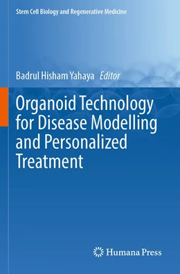 Abbildung von Yahaya | Organoid Technology for Disease Modelling and Personalized Treatment | 1. Auflage | 2023 | 71 | beck-shop.de