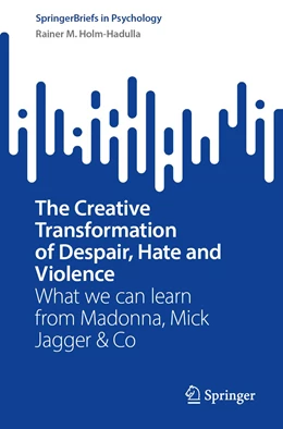 Abbildung von Holm-Hadulla | The Creative Transformation of Despair, Hate, and Violence | 1. Auflage | 2023 | beck-shop.de