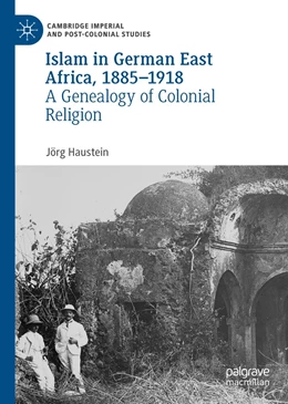 Abbildung von Haustein | Islam in German East Africa, 1885–1918 | 1. Auflage | 2023 | beck-shop.de