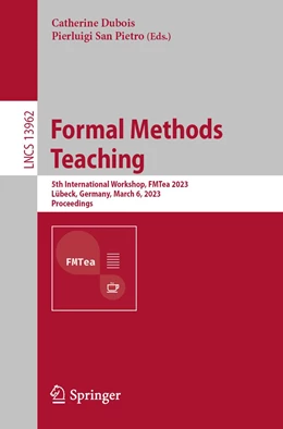 Abbildung von Dubois / San Pietro | Formal Methods Teaching | 1. Auflage | 2023 | 13962 | beck-shop.de