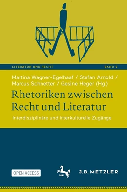 Abbildung von Wagner-Egelhaaf / Arnold | Rhetoriken zwischen Recht und Literatur | 1. Auflage | 2023 | 9 | beck-shop.de