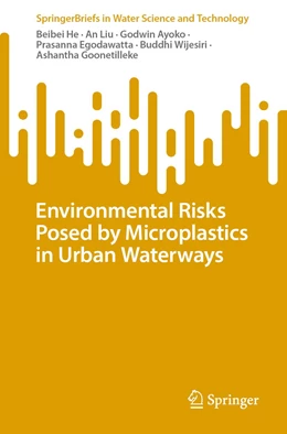 Abbildung von He / Liu | Environmental Risks Posed by Microplastics in Urban Waterways | 1. Auflage | 2023 | beck-shop.de